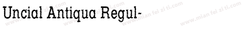 Uncial Antiqua Regul字体转换